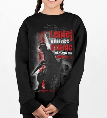 Bluza dziecięca LEPIEJ UMRZEĆ STOJĄC